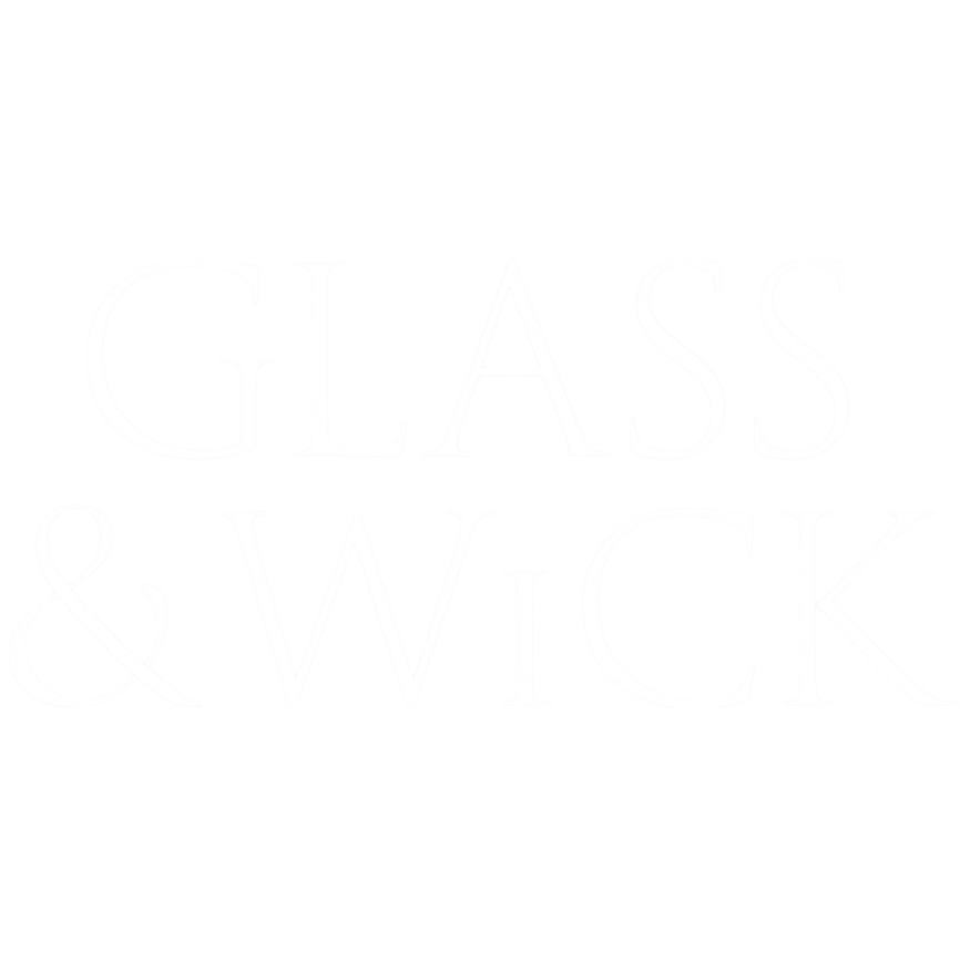 Glass & Wick